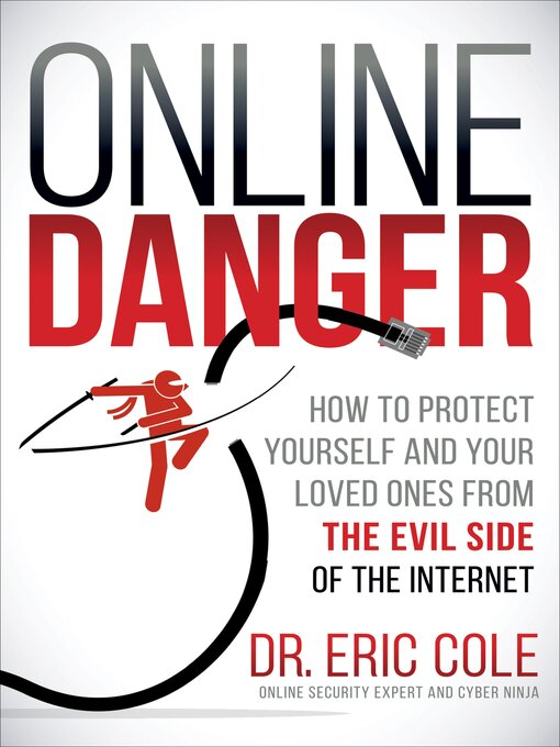 Title details for Online Danger by Eric Cole - Available